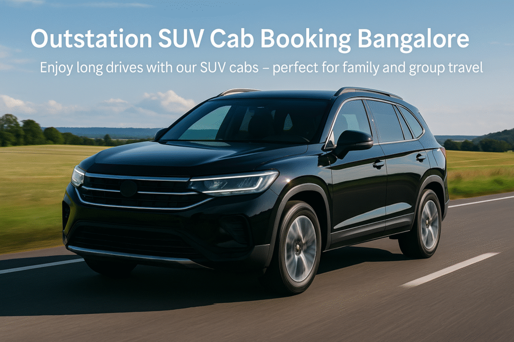 Enjoy long drives with our SUV cabs