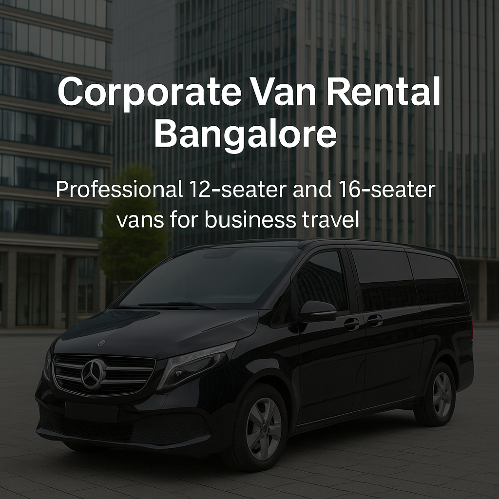 Corporate van rental in Bangalore by Travel Tanga Tours & Travels – professional 12-seater and 16-seater vans for business travel