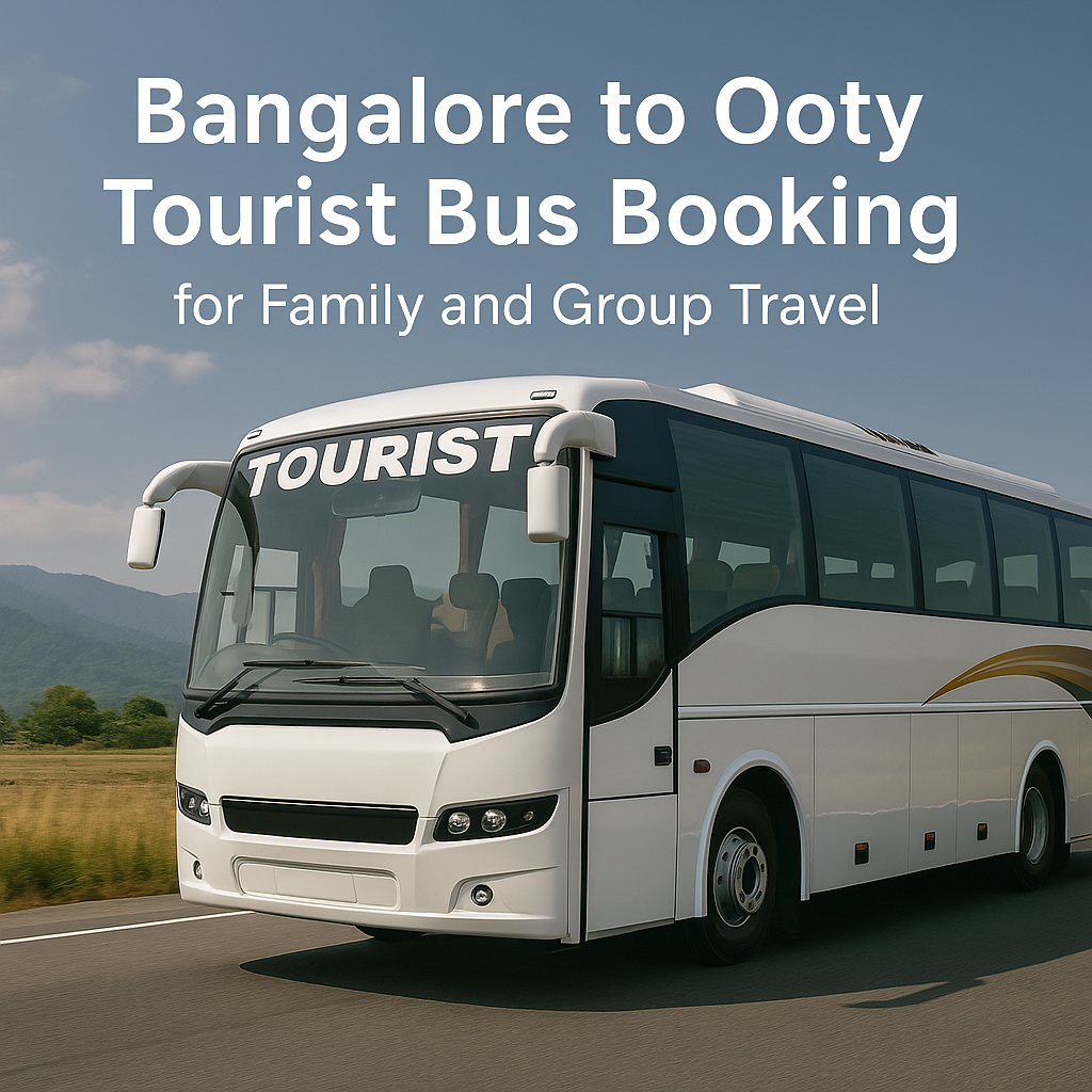 Bangalore to Ooty Tourist Bus