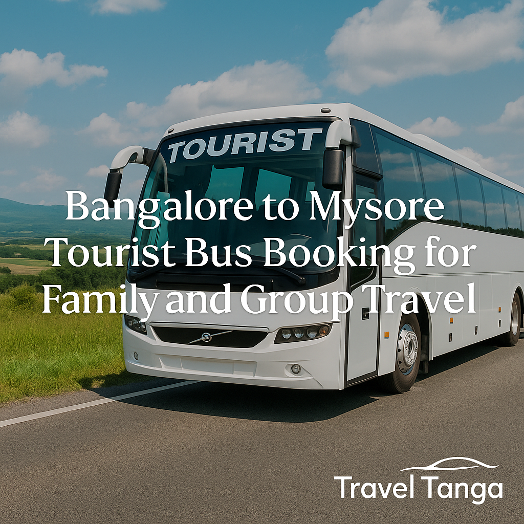 Bangalore to Mysore Tourist Bus