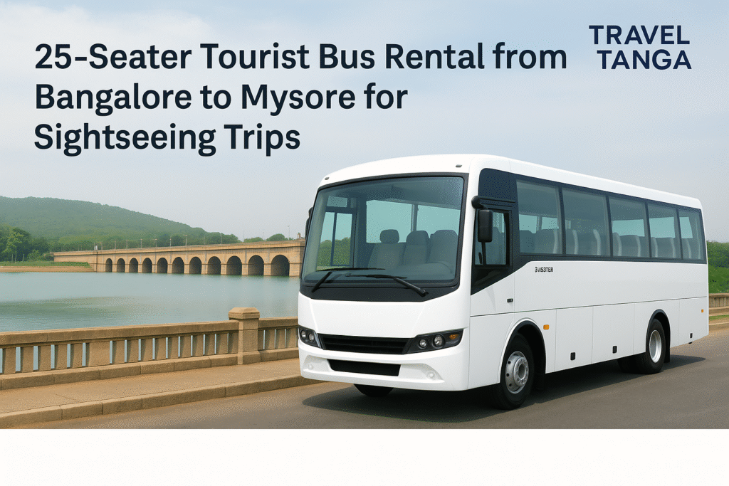 25-Seater Tourist Bus Rental from Bangalore to Mysore for Sightseeing Trips