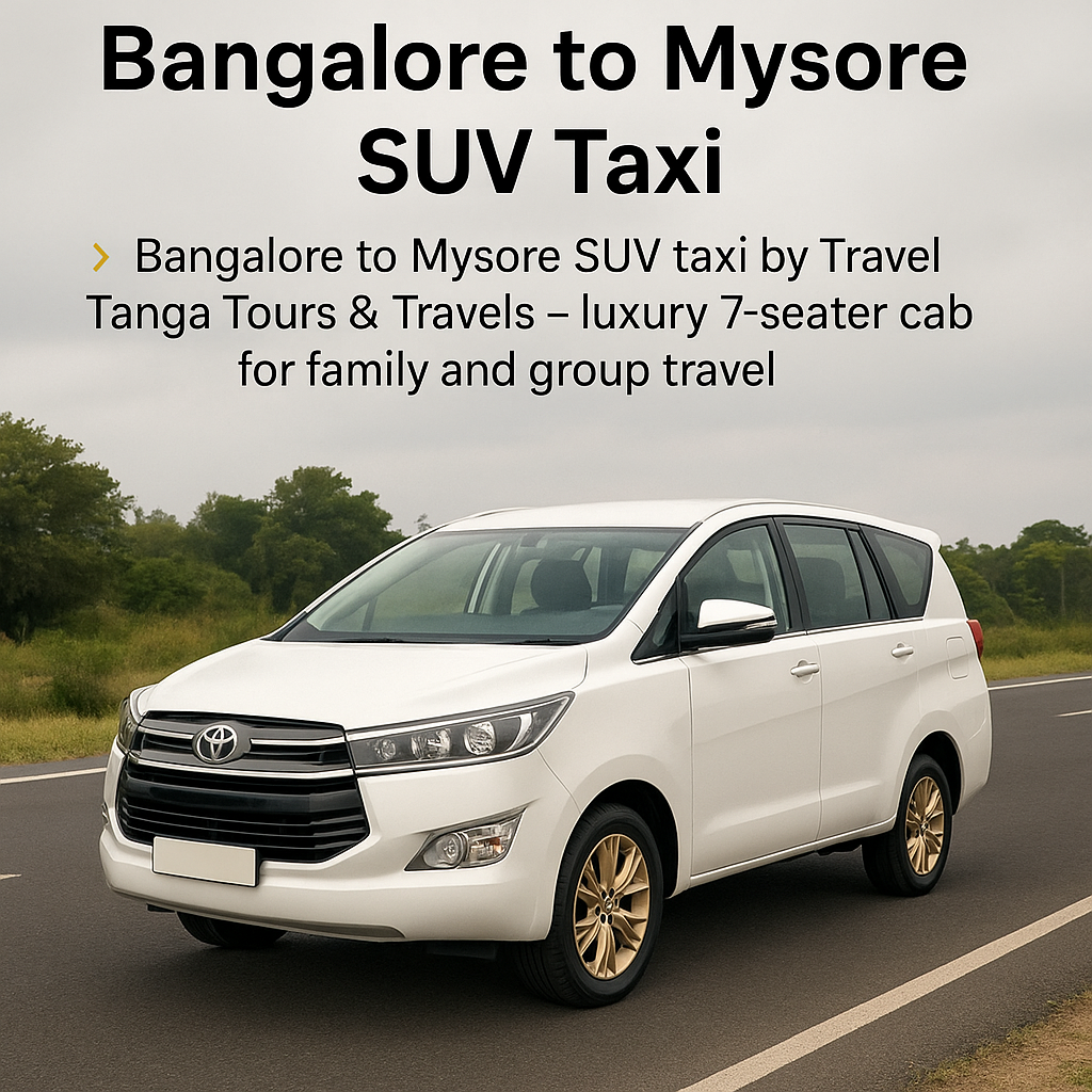 Bangalore to Mysore SUV Taxi