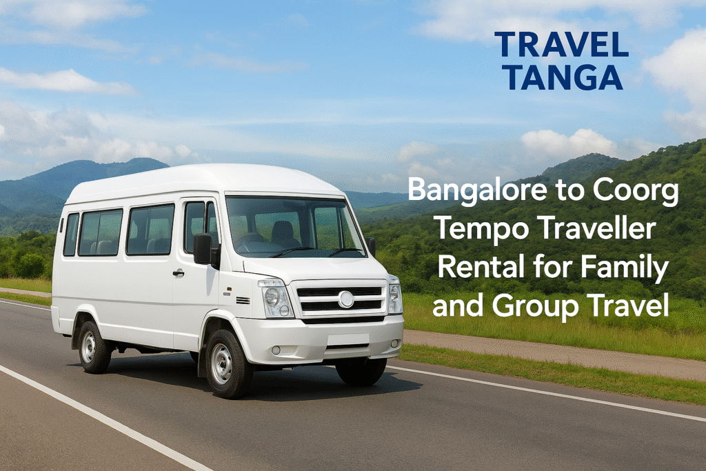 Bangalore to Coorg Tempo Traveller