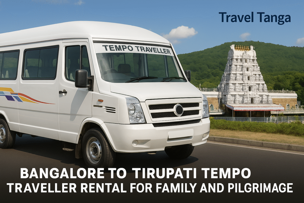 Bangalore to Tirupati Tempo Traveller
