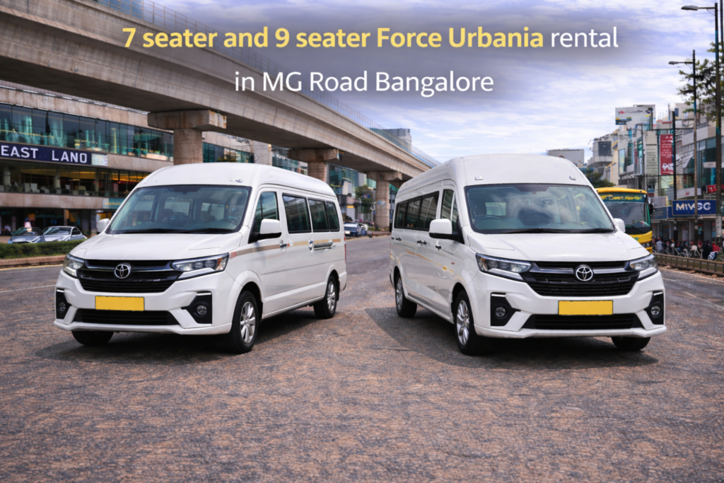 7 seater and 9 seater Force Urbania rental in MG Road Bangalore