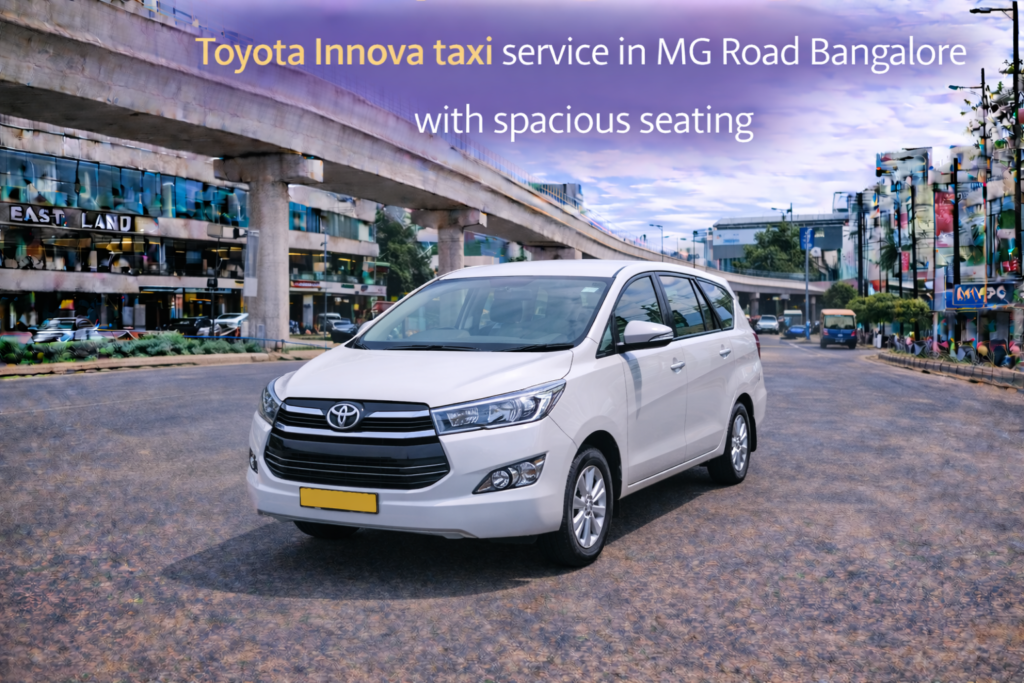Toyota Innova taxi service in MG Road Bangalore with spacious seating