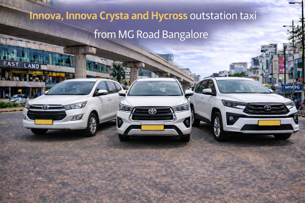 Innova, Innova Crysta and Hycross outstation taxi from MG Road Bangalore