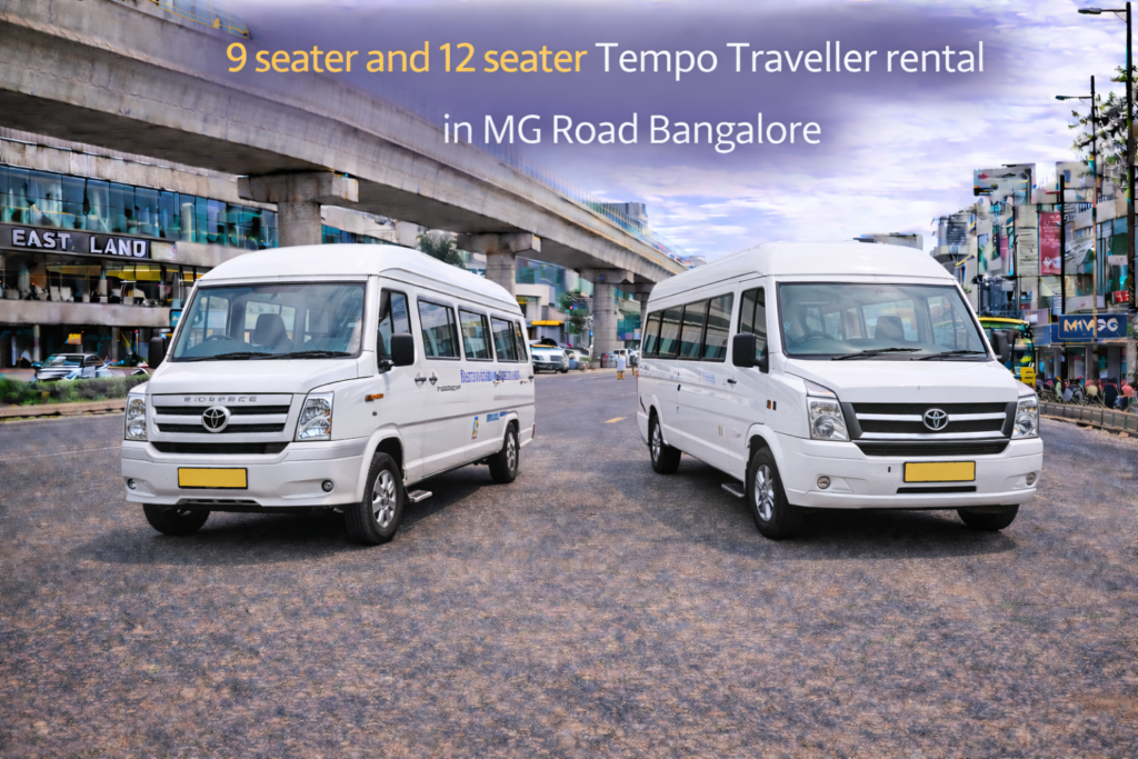 9 seater and 12 seater Tempo Traveller rental in MG Road Bangalore