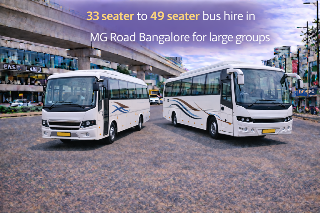 33 seater to 49 seater bus hire in MG Road Bangalore for large groups