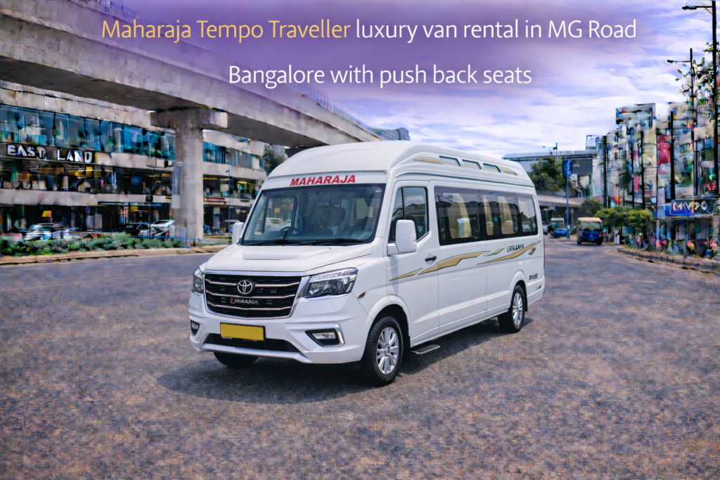 Maharaja Tempo Traveller luxury van rental in MG Road Bangalore with push back seats